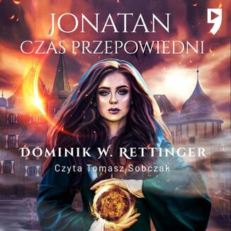Jonatan - Czas przepowiedni Dominik W. Rettinger - okadka audiobooka MP3