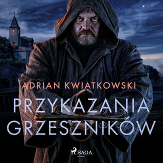 Przykazania grzesznikw Adrian Kwiatkowski - okadka audiobooka MP3