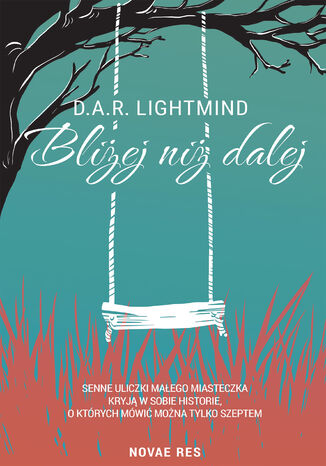 Bliej ni dalej D.A.R. Lightmind - okadka ebooka