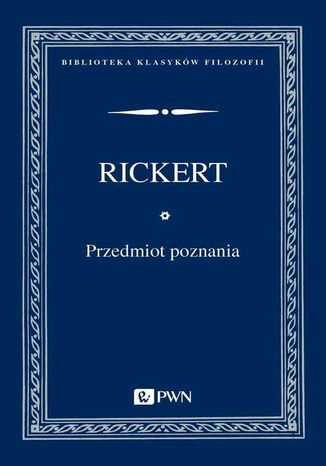 Przedmiot poznania Heinrich Rickert - okadka ebooka