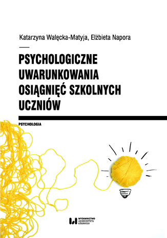 Psychologiczne uwarunkowania osigni szkolnych uczniw Katarzyna Walcka-Matyja, Elbieta Napora - okadka audiobooks CD