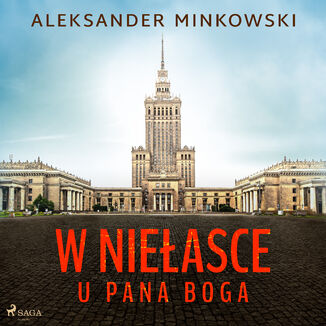 W nieasce u Pana Boga Aleksander Minkowski - okadka audiobooka MP3