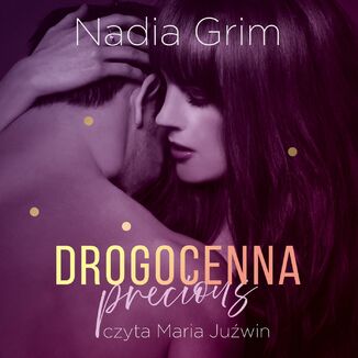 Precious. Drogocenna Nadia Grim - okładka audiobooka MP3