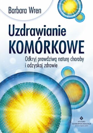 Okładka: Uzdrawianie komórkowe