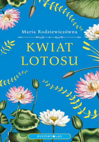 Kwiat lotosu Maria Rodziewiczwna - okadka ebooka