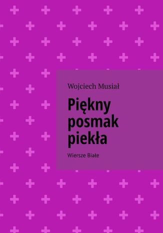 Pikny posmak pieka Wojciech Musia - okadka ebooka