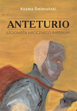 Anteturio -- Legionista Mrocznego Imperium