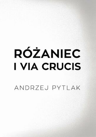 Raniec i Via crucis Andrzej Pytlak - okadka audiobooka MP3