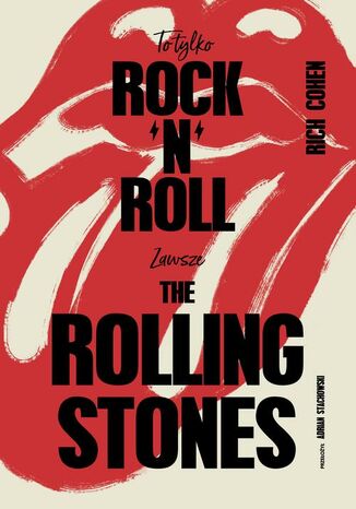 To tylko rocknroll (Zawsze The Rolling Stones) Rich Cohen - okadka ebooka
