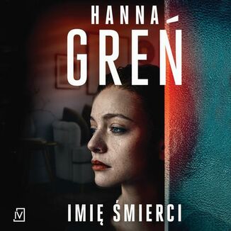 Imię śmierci Hanna Greń - okładka audiobooka MP3