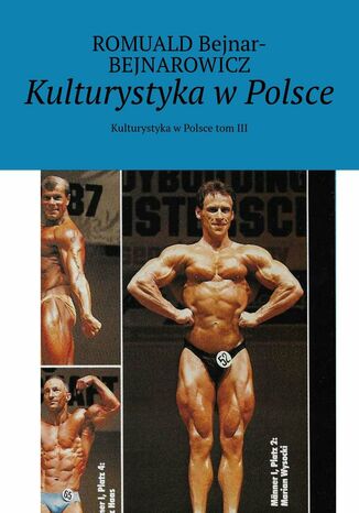 Kulturystyka w Polsce. Tom 3