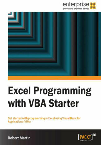 Okładka:Excel Programming with VBA Starter. Get started with programming in Excel using Visual Basic for Applications (VBA) with this book and 