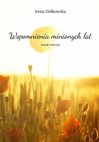 Wspomnienia minionychlat Zikowska Irena - okadka audiobooka MP3
