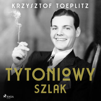 Tytoniowy Szlak Krzysztof Toeplitz - okadka audiobooka MP3