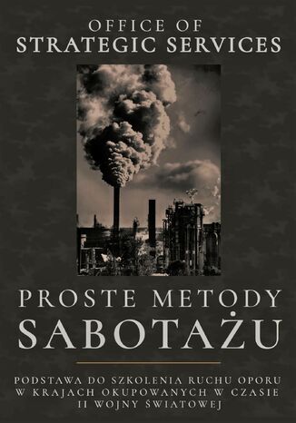 Proste Metody Sabotau (1944) Office of Strategic Services - okadka audiobooka MP3