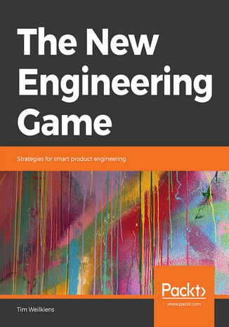 Okładka:The New Engineering Game. Strategies for smart product engineering 