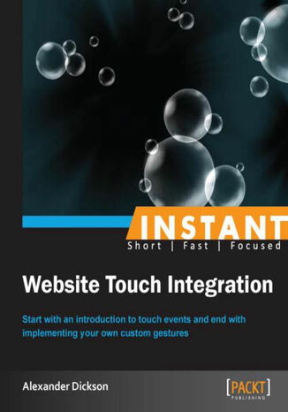 Instant Website Touch Integration Alexander Dickson - okładka książki