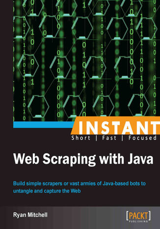 Instant Web Scraping with Java Ryan Mitchell - okładka książki