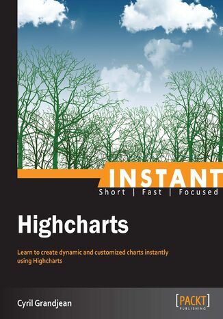 Instant Highcharts Cyril Grandjean - okładka książki
