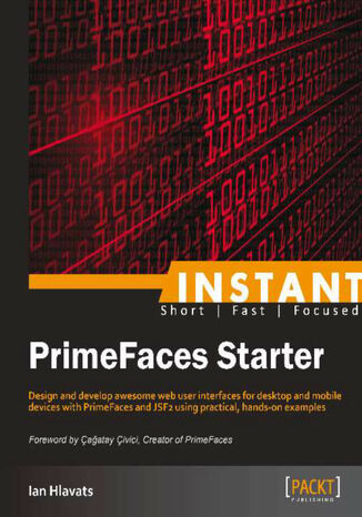 Instant PrimeFaces Starter IAN HLAVATS - okładka książki