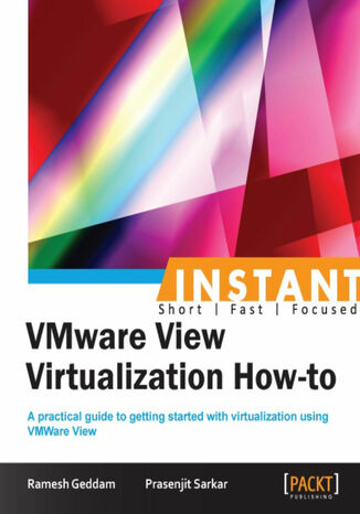Instant VMware View Virtualization How-to Ramesh Geddam, Prasenjit Sarkar - okładka audiobooka MP3
