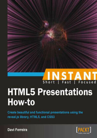 Instant HTML5 Presentations How-to Davi Ferreira - okładka książki