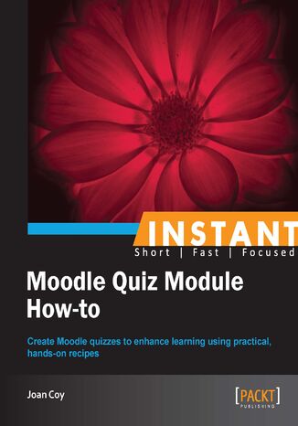 Instant Moodle Quiz Module How-to Joan Coy - okładka książki
