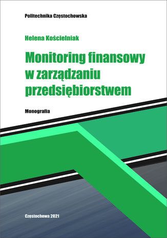 Monitoring finansowy w zarzdzaniu przedsibiorstwem Helena Kocielniak - okadka ebooka