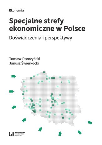 Specjalne strefy ekonomiczne w Polsce. Doświadczenia i perspektywy Tomasz Dorożyński, Janusz Świerkocki - okładka audiobooks CD