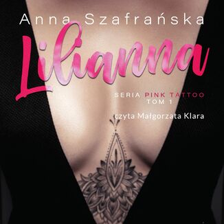 Lilianna. PInk Tattoo tom 1 Anna Szafraska - okadka audiobooka MP3