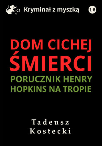 Dom cichej mierci Tadeusz Kostecki - okadka audiobooka MP3