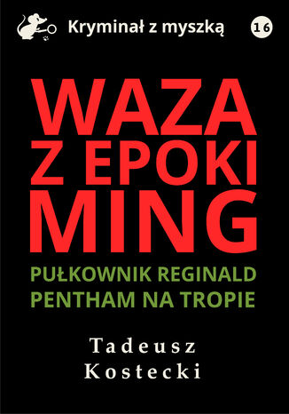 Waza z epoki Ming Tadeusz Kostecki - okadka ebooka