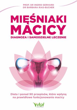 Okładka: Mięśniaki macicy. Diagnoza i samodzielne leczenie
