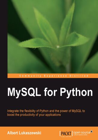 MySQL for Python. Integrating MySQL and Python can bring a whole new level of productivity to your applications. This practical tutorial shows you how with examples and explanations that clarify even the most difficult concepts Albert Lukaszewski - okadka ebooka