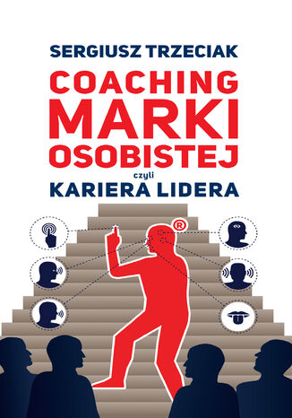 Coaching marki osobistej czyli Kariera lidera Sergiusz Trzeciak - okładka książki