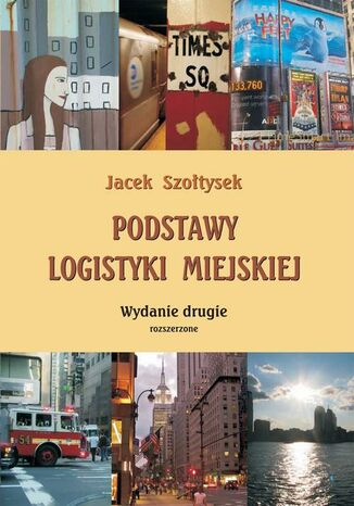 Podstawy logistyki miejskiej Jacek Szotysek - okadka ebooka