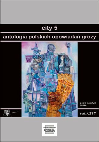 City 5. Antologia polskich opowiada grozy Praca zbiorowa - okadka ebooka