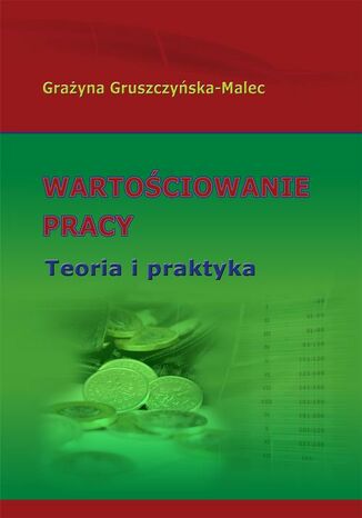 Wartociowanie pracy. Teoria i praktyka Grayna Gruszczyska-Malec - okadka audiobooka MP3