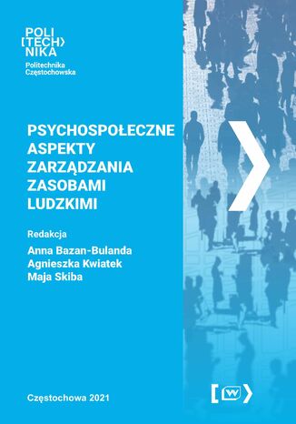 Psychospoeczne aspekty zarzdzania zasobami ludzkimi Anna Bazan-Bulanda, Agnieszka Kwiatek, Maja Skiba (red.) - okadka ebooka