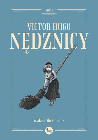 Nędznicy t. 1 Wydanie ilustrowane Victor Hugo - okładka audiobooka MP3