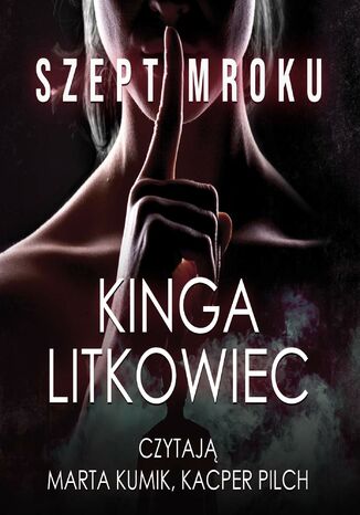 Szept mroku Kinga Litkowiec - okadka audiobooks CD