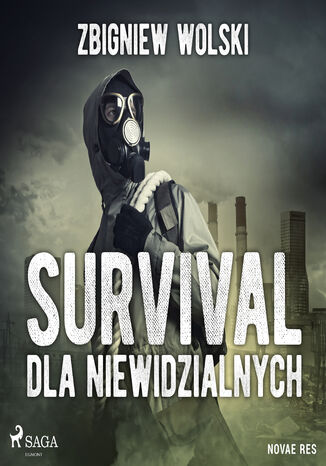 Survival dla niewidzialnych Zbigniew Wolski - okadka ebooka
