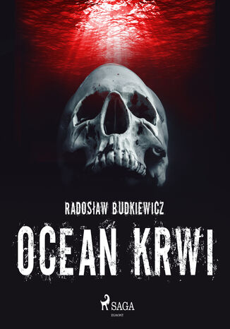 Ocean krwi Radosaw Budkiewicz - okadka ebooka