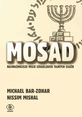 Mosad: najwaniejsze misje izraelskich tajnych sub Michael Bar-Zohar, Nissim Mishal - okadka ebooka