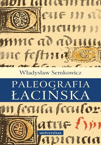 Paleografia łacińska Władysław Semkowicz - okładka ebooka