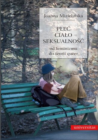 Pe, ciao, seksualno. Od feminizmu do teorii queer Joanna Mizieliska - okadka audiobooks CD
