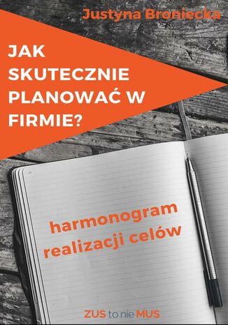 Jak skutecznie planowa w firmie Justyna Broniecka - okadka audiobooka MP3
