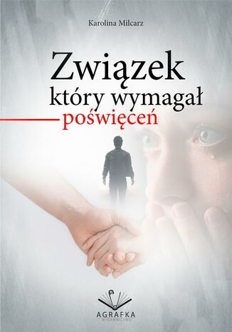 Okładka: Związek który wymagał poświęceń