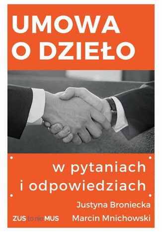 Umowa o dzieo w pytaniach i odpowiedziach Justyna Broniecka, Marcin Mnichowski - okadka audiobooks CD