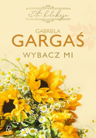 Wybacz mi (wznowienie) Gabriela Gargaś - okładka audiobooka MP3